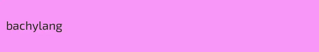 bachylang