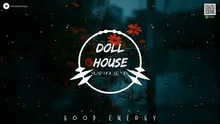Doll House [ Slap House Remix ] || Good Energy