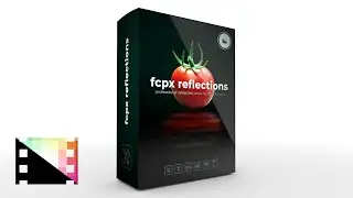 FCPX Reflections - Reflection Tools for Final Cut Pro - Pixel Film Studios