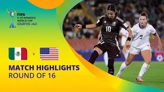 Mexico v USA | FIFA U-20 Women's World Cup Colombia 2024 | Match Highlights