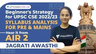 How to Understand Syllabus for UPSC CSE 2023 | UPSC Topper AIR 2 Jagrati Awasthi | UPSC Preparation