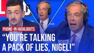 Highlights from Nigel Farage’s no limits phone-in on LBC