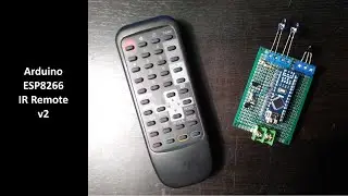 Arduino, ESP8266   IR Remote v2