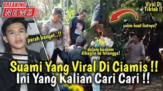 Video!? Suami Viral Di Ciamis Jawa Barat !! Suami Istri Yang Lagi Viral Di Ciamis! Informasi Terbaru