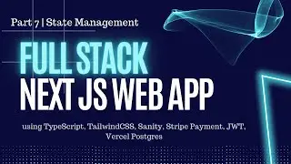 Next Js with TypeScript: From Scratch to App | State Management using Zustand | Part 7 #nextjs