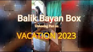 BALIKBAYAN BOX UNBOXING PART 02 / ARKI BHERNET TV