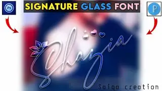 New signature glass font editing || name editing || Font editing by pixelLab and ps touch