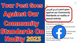 How to fix your post goes against our community standards on nudity