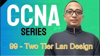 Free CCNA Training In Tagalog 99 - Two Tier Lan Design