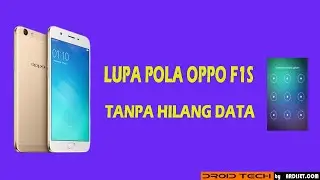 LUPA POLA OPPO F1S TANPA HILANG DATA