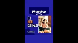 Fix High Contrast Images in Photoshop | Photoshop Tutorials | Youtube Shorts 