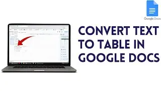 How To Convert Text To Table In Google Docs
