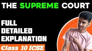 Class 10 Icse : The Supreme Court