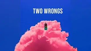 Two Wrongs - Kize (Official Lyric Video)