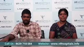 Happy Patients Reviews | V9Hospitals Patient Testimonials | V9 Hospitals