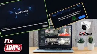 Dahua CCTV SmartPSS 32bit Computer Software | Fix 64bit smartPSS Cannot be Installed Error