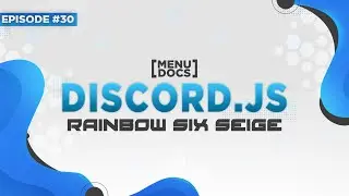 Discord.js v11 Bot Tutorial - Rainbow6 Command (Episode #30) | MenuDocs