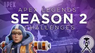 Apex Legends Season 2 - Weekly and Daily Challenges Guide (How They Work)