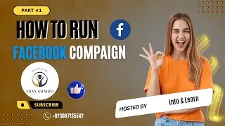 Part 01| Facebook Campaign Run | How to Create, Setup & Run Facebook Ads Campaign in Just 10 Minutes