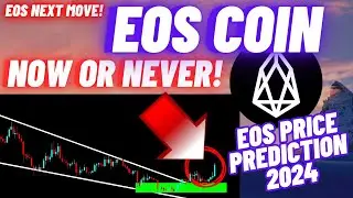 This Is Now Or Never Opportunity To Buy EOS Coin | EOS Price Prediction 2024
