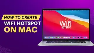 Enable WiFi Hotspot on Mac | Share Internet Connection from Mac