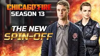 Chicago Fire Season 13 | Matt Casey and Sylvie Brett Spin-Off