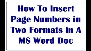 How To Insert Page Numbers in Two Formats in A Word Doc