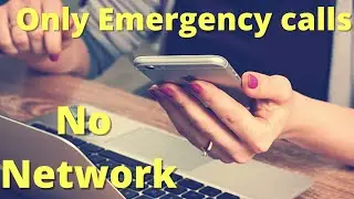 Mobile sim card is not registered on network only emergency calls fix