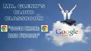 02.  Google Chrome:  Basic Functions