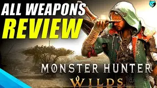 Wilds Is a MUST-PLAY All Weapons Previews Monster Hunter: Wilds