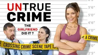 The Girlfriend did it? - UNTRUE CRIME - 2