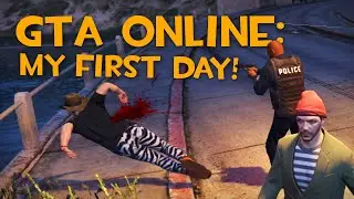 My First Day in GTA Online!