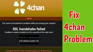 Fix 4chan ssl handshake failed cloudflare is unable to establish an ssl connection | ssl handshake