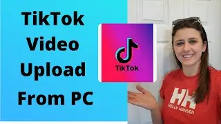 How To Upload TikTok Videos From a Computer (TikTok) 2021 