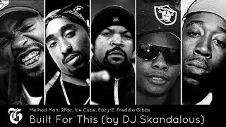 🔥 Method Man, 2Pac, Ice Cube, Eazy-E, Freddie Gibbs - Built For This (by DJ Skandalous) NEW 2017 HD