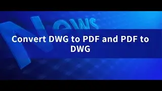 Convert DWG to PDF and PDF to DWG | Kakasoft DWG Converter