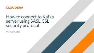 How to connect to Kafka server using SASL SSL protocol