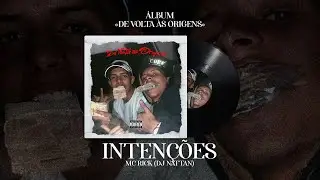 INTENÇÕES - MC RICK (DJ Nattan)