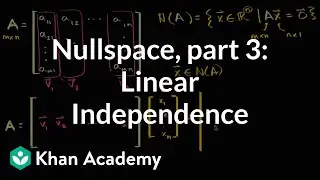 Relation of null space to linear independence of columns