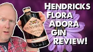 Hendricks Fora  Adora Gin Review!