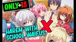 😱CRINGE BOY WANTS TO MAKE A HAREM WITH HIS CLASSMATES l Anime Recap