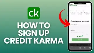 How to Sign up Credit Karma (2024) | Create Account on Credit Karma