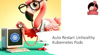 How To Do Health Checks and Automate Restarts in Kubernetes