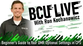 Beginner's Guide to Your DMR Optional Settings in CPS