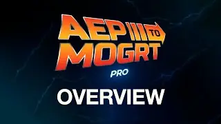 Aep To Mogrt Pro for After Effects Overview