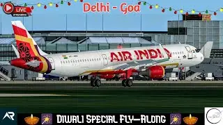 🔴 Live RFS- Real Flight Simulator | Diwali Special | Delhi to Goa | Air India A321-200 | RFS Live