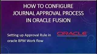 Journal Approval Process in Oracle Fusion Finance