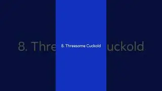 Cuckold Type 8. Threesome Cuckold