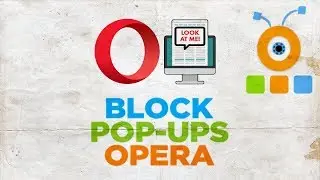 How to Block Pop-ups in Opera Browser | How to Disable Pop-ups in Opera