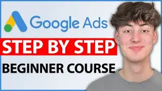 How To Create A Google Ads Campaign (NEW INTERFACE EXPLAINED)